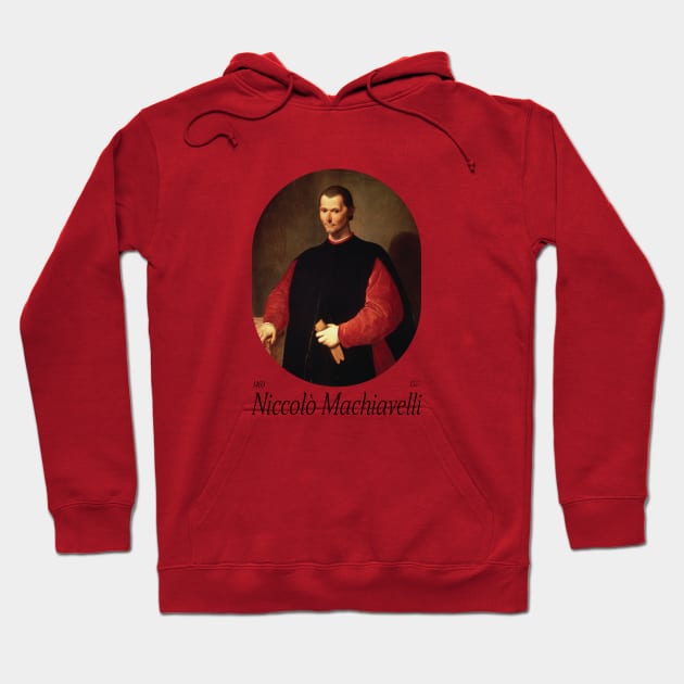 Niccolo Machiavelli Hoodie by WrittersQuotes